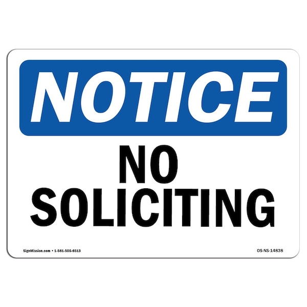 Safety Sign, OSHA Notice, 7" Height, 10" Width, Aluminum, No Soliciting Sign, Landscape
